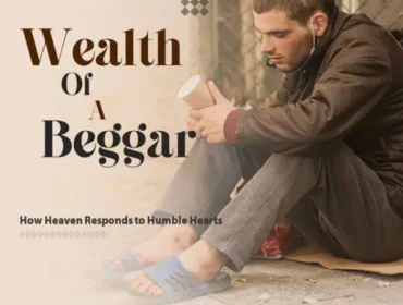 The Wealth of a Beggar